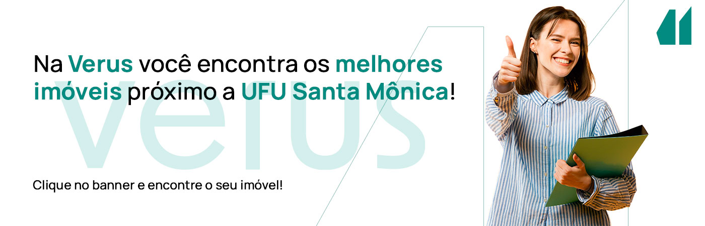 Os melhores imóveis próximo a UFU Santa Mônica
